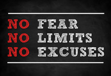 No Fear - No Limits - No Excuses