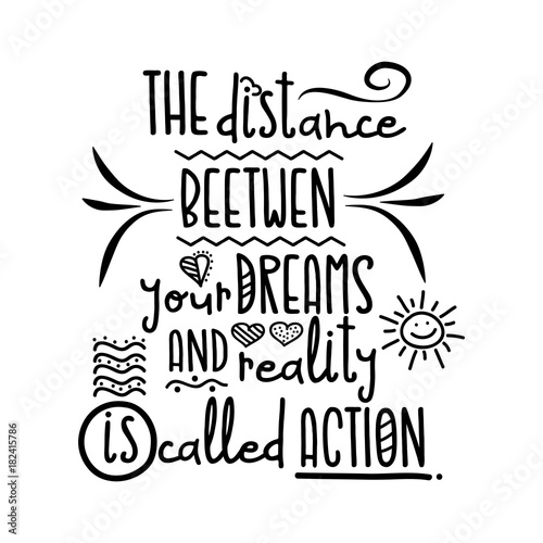 nowoczesny-cytat-motywujacy-do-dzialania-the-distance-between-your-dreams-and-reality-called-action