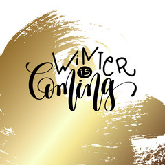 Wall Mural - winter is coming - hand lettering quote to winter holiday design