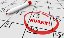 Hurry Deadline Day Rush Date Circled Calendar 3d Illustration
