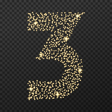Gold Glittering Number Three . Vector Shining Golden Font Figure Lettering Of Sparkles On Transparent Background.