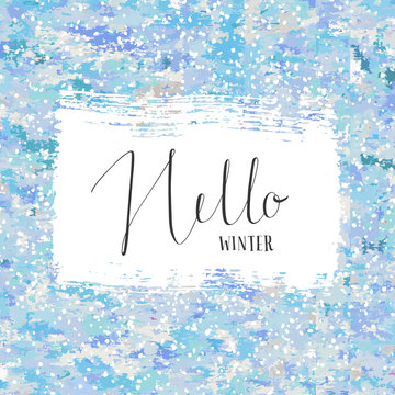 Hello Winter. Handmade calligraphy. Vector illustration. 