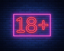 Eighteen Plus, Age Limit, Sign In Neon Style. Only For Adults. Night Bright Neon Sign, Symbol 18 Plus. Vector Illustration