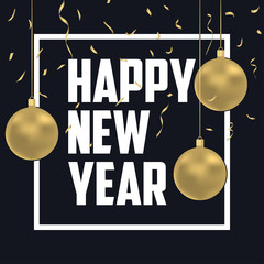 Aufkleber - New Year holiday card with gold Christmas balls and golden confetti. Winter celebration banner, poster with frame and decoration. Vector illustration.