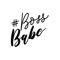 Wall Mural - Boss babe Vector poster. Ccalligraphy isolated on white background. Feminism slogan with hand drawn lettering. Print for poster, card.