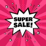 Fototapeta  - White comic bubble with SUPER SALE word on pink background. Comic sound effects in pop art style. Vector illustration.