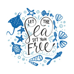 Wall Mural - Let the sea set you free. Vector lettering card.