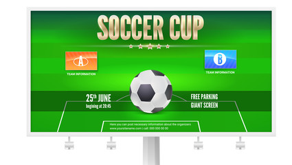 Wall Mural - Soccer cup, billboard template with place for your information and emblem of participants. Soccer stadium with big ball. 3D illustration, template for print design for soccer events isolated on white.