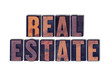 Real Estate Concept Isolated Letterpress Word