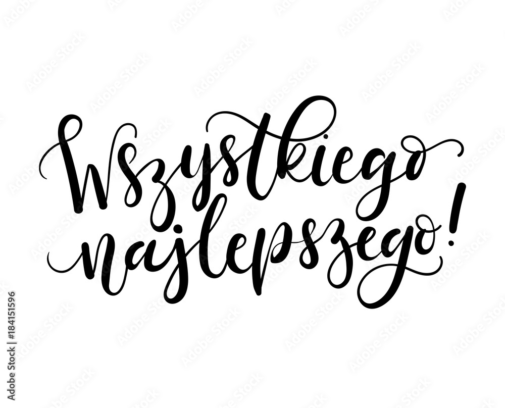 Best wishes lettering inscription translation on Polish. Wszystkiego najlepszego. Vector illustration. - obrazy, fototapety, plakaty 