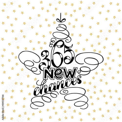 Fényképezés 365 chances New Year Lettering in form of star tree toy, Greeting Card design star tree toy text frame isolated on white with gold stars on background