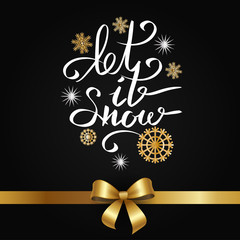 Wall Mural - Let it Snow Inscription on Background of Snowflake