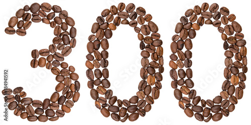 Poster Arabic numeral 300, three hundred, from coffee beans, isolated on white backgrou
