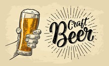 Male Hand Holding Beer Glass. Craft Beer Calligraphic Lettering