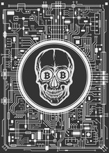 Skull With Bitcoin Symbols In The Eyes. Vector Isolated On Black Background. Futuristic Technology Network Concept.