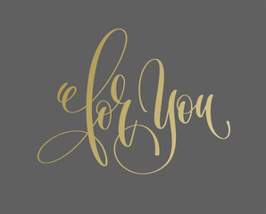 Wall Mural - for you - golden hand lettering inscription text to valentine de