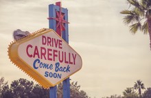 Drive Carefully Las Vegas Sign
