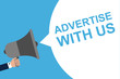 Hand Holding Megaphone With Speech Bubble ADVERTISE WITH US . Announcement. Vector illustration