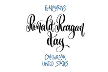 February 6 - Ronald Reagan Day - California United States