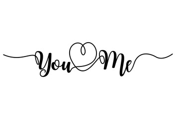 you and me, handwritten text on white background