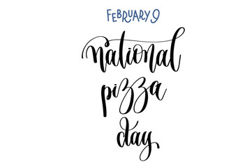 Canvas Print - february 9 - national pizza day - hand lettering inscription tex