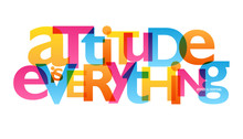 ATTITUDE IS EVERYTHING Typography Poster
