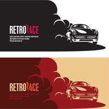 Retro Car Race Banner, Retro Style Sports Car Vector Silhouette, Car Racing In A Puff Of Smoke