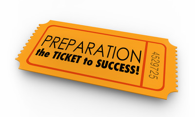 Preparation Ticket to Success Prepared Ready 3d Illustration