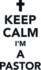 Wall Mural - Keep calm i am a pastor