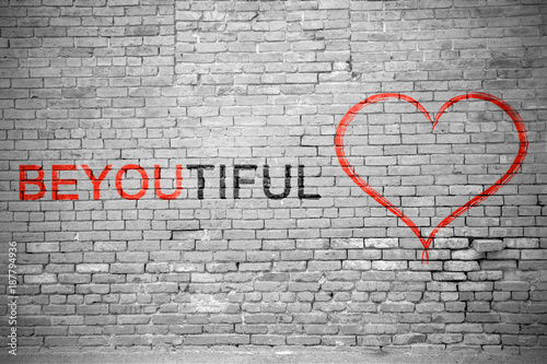 Poster Be You Tiful (beautiful) Graffiti Ziegelsteinmauer