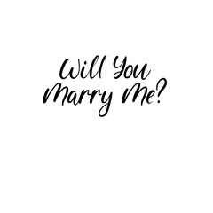 Wall Mural - will you marry me hand lettering greeting card. modern calligraphy. vector illustration. wedding dec
