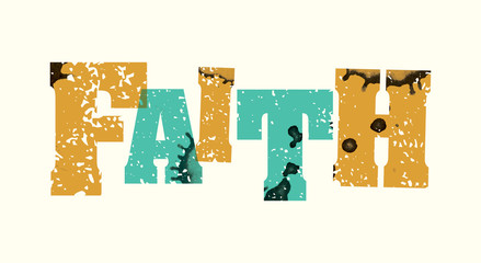 Wall Mural - Faith Concept Stamped Word Art Illustration