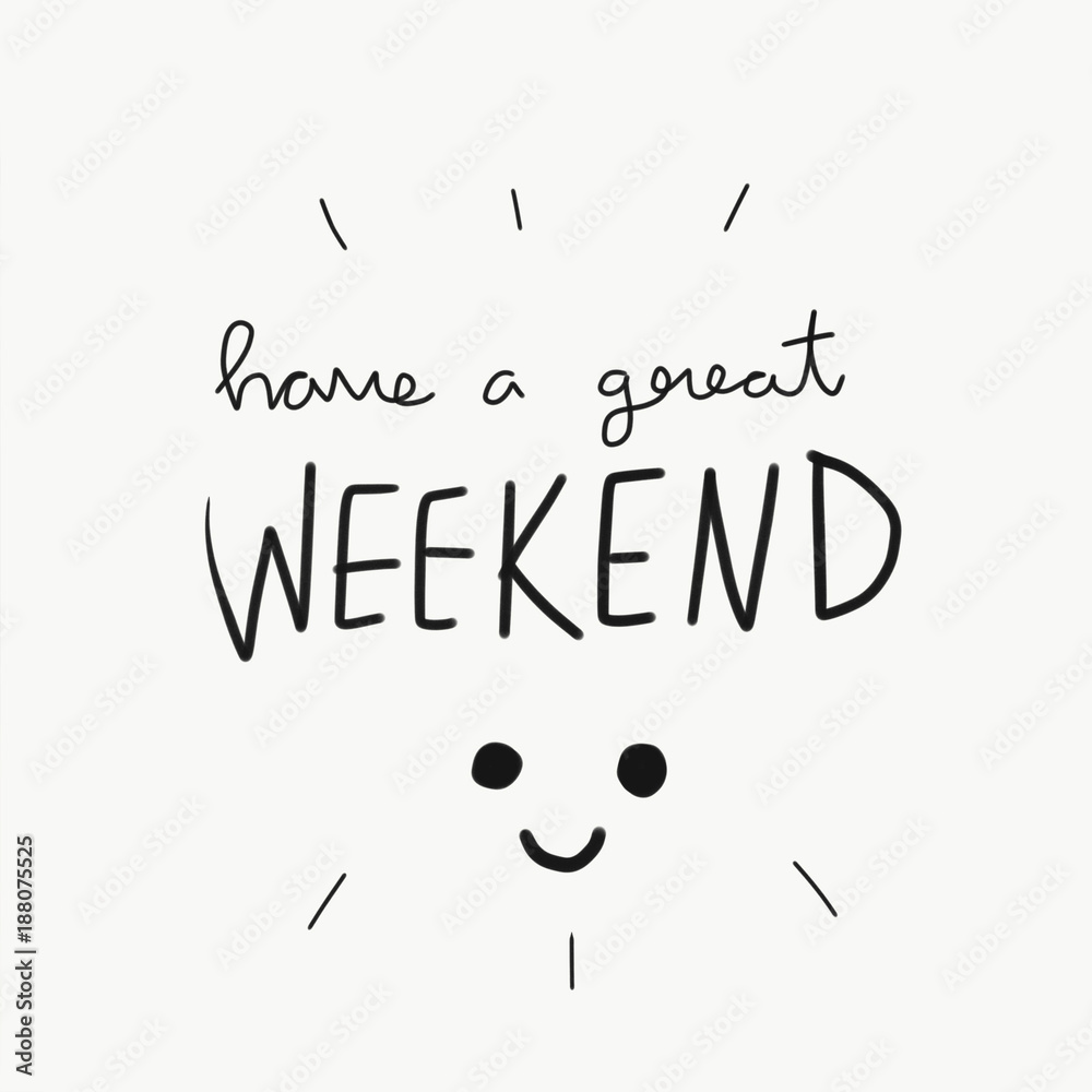 Have Good Weekend Drawing Have a great weekend word doodle illustration Stock Illustration ...