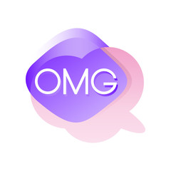 Poster - Colorful transparent speech bubble with acronyms OMG . Dialogue cloud in pink and purple color. Isolated vector design for social network sticker, card or print