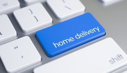 Poster - Home Delivery - Caption on the Blue Keyboard Button. 3D.
