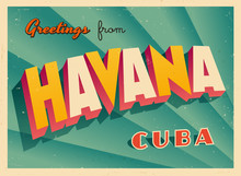 Vintage Touristic Greeting Card - Havana, Cuba - Vector EPS10. Grunge Effects Can Be Easily Removed For A Brand New, Clean Sign.