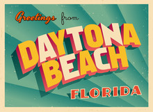 Vintage Touristic Greeting Card From Daytona Beach, Florida - Vector EPS10. Grunge Effects Can Be Easily Removed For A Brand New, Clean Sign.