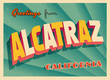 Vintage Touristic Greeting Card From Alcatraz, California - Vector EPS10. Grunge effects can be easily removed for a brand new, clean sign.