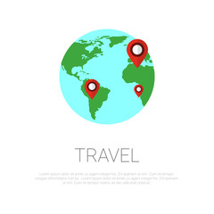 Poster - Map Pointers On Globe Over Template White Background with Copy Space Travel Around World Concept Vector Illustration