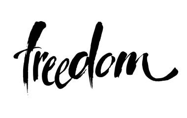 Wall Mural - Freedom. Typographic design. Ink illustration. Modern brush calligraphy. Vector.