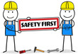 Safety First / Arbeitssicherheit / Bauarbeiter
