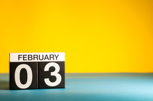 February 3rd. Day 3 Of February Month, Calendar On Yellow Background. Winter Time. Empty Space For Text