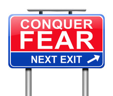 Conquer Fear Concept.