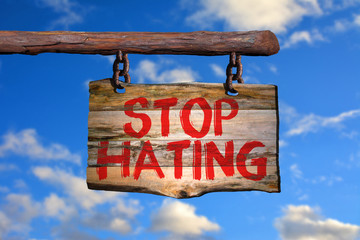 Wall Mural - Stop hating motivational phrase sign