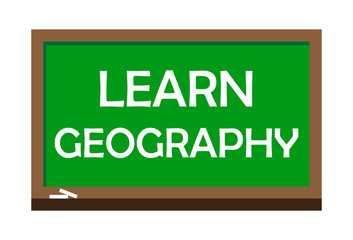 Wall Mural - Learn geography write on green board. Vector illustration.