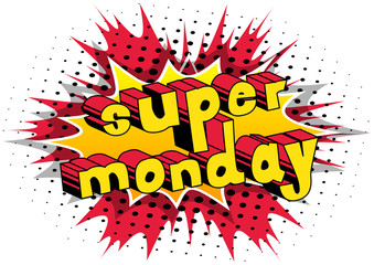 Super Monday - Comic book style word on abstract background.