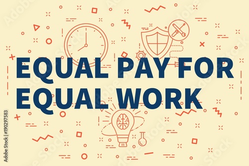 Fotografia, Obraz Conceptual business illustration with the words equal pay for equal work