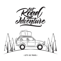 Wall Mural - hand drawn travel car with handwritten lettering of out road adventure. sketch line design