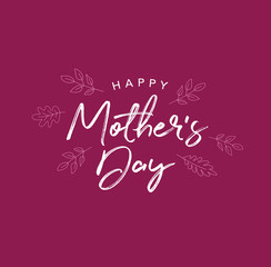 Wall Mural - Happy Mother's Day Vector Typography