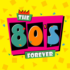 Aufkleber - 80's forever. The eighties style banner. Retro background. Vector illustration.